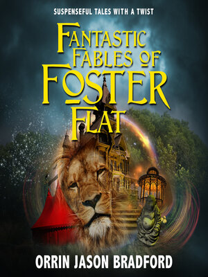 cover image of Fantastic Fables of Foster Flat
